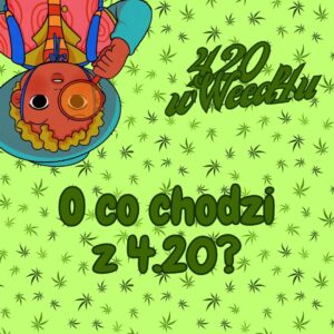 O co chodzi z 420?
